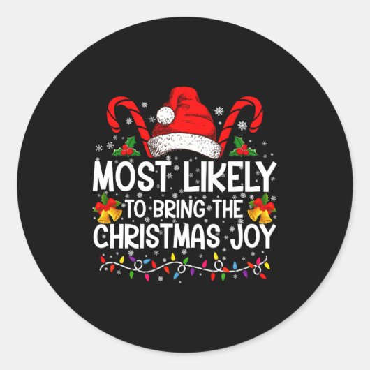Most Likely To Bring The Christmas Joy Matching ラウンドシール (正面)