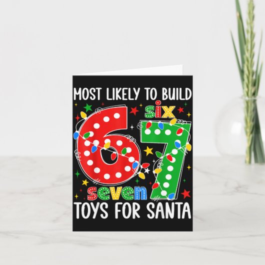 Most Likely To Build 67 Toys For Santa Funny Xmas  カード (正面)