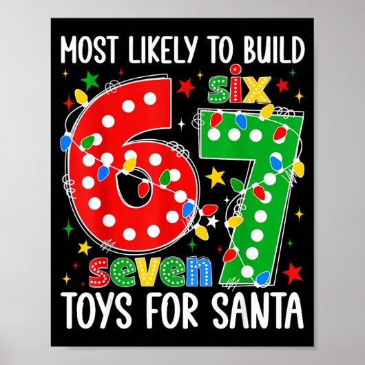 Most Likely To Build 67 Toys For Santa Funny Xmas  ポスター (正面)