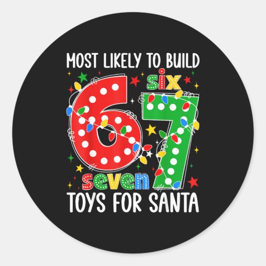 Most Likely To Build 67 Toys For Santa Funny Xmas  ラウンドシール (正面)