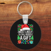 Most Likely To Call Herself A Gif Matching Christm キーホルダー (正面)