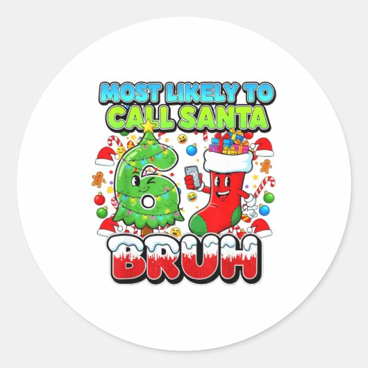 Most Likely To Call Santa 67 Bruh Six Seven Meme C ラウンドシール (正面)