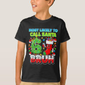 Most Likely To Call Santa 67 Bruh Six Seven Meme C Tシャツ (正面)
