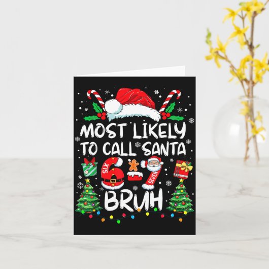 Most Likely To Call Santa 67 Six Seven Bruh Christ カード (黄色い花)
