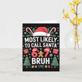 Most Likely To Call Santa 67 Six Seven Bruh Christ カード (黄色い花)