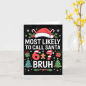 Most Likely To Call Santa 67 Six Seven Bruh Christ カード (黄色い花)