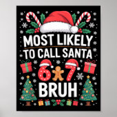 Most Likely To Call Santa 67 Six Seven Bruh Christ ポスター (正面)