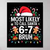 Most Likely To Call Santa 67 Six Seven Bruh Christ ポスター (正面)