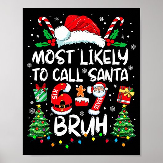 Most Likely To Call Santa 67 Six Seven Bruh Christ ポスター (正面)