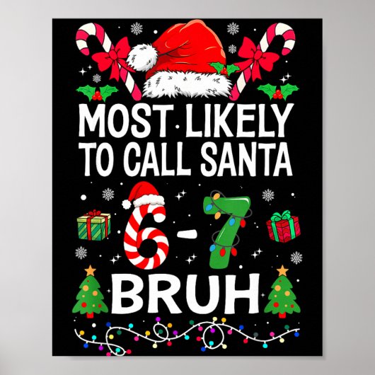 Most Likely To Call Santa 67 Six Seven Bruh Christ ポスター (正面)
