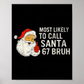 Most Likely To Call Santa 67 Six Seven Bruh Christ ポスター (正面)