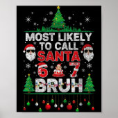 Most Likely To Call Santa 67 Six Seven Bruh Christ ポスター (正面)