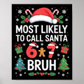 Most Likely To Call Santa 67 Six Seven Bruh Christ ポスター (正面)