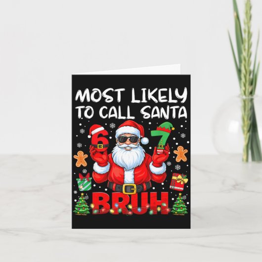 Most Likely To Call Santa 67 Six Seven Bruh Family カード (正面)