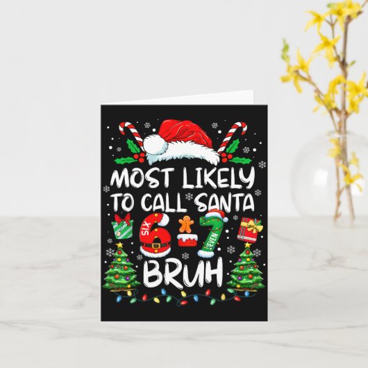 Most Likely To Call Santa 6-7 Bruh Meme Funny Chri カード (黄色い花)