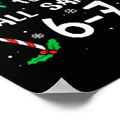 Most Likely To Call Santa 6 7 Funny Meme 67 Men Wo ポスター (角)