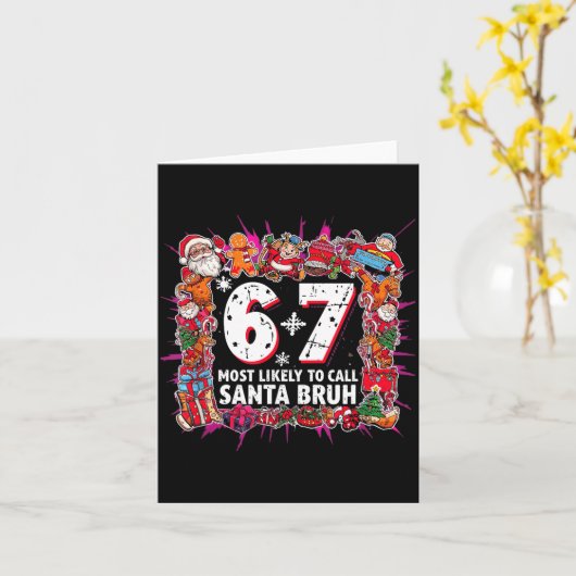 Most Likely To Call Santa 6-7 Six Seven Bruh Chris カード (黄色い花)