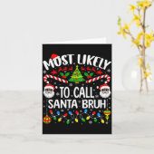 Most Likely To Call Santa Bruh Christmas Matching カード (黄色い花)
