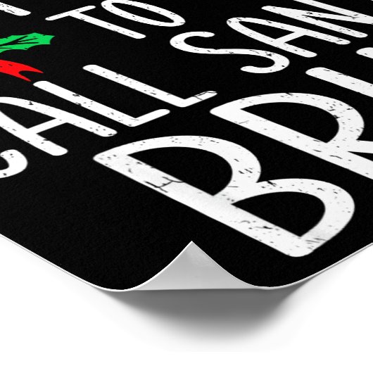 Most Likely To Call Santa Bruh Funny Matching Chri ポスター (角)