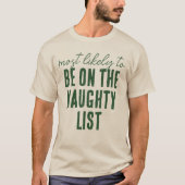 Most Likely To Christmas Funny Custom Matching Tシャツ (正面)