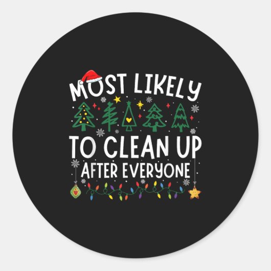 Most Likely To Clean Up After Everyone Matching Ch ラウンドシール (正面)