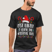 Most Likely To Climb The Xmas Tree Christmas  Tシャツ (正面)