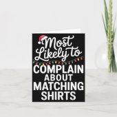 Most Likely To Complain About Matching Funny Xmas  カード (正面)