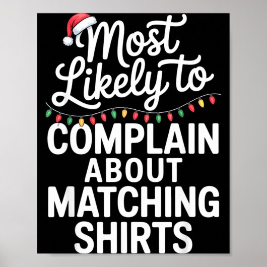 Most Likely To Complain About Matching Funny Xmas  ポスター (正面)