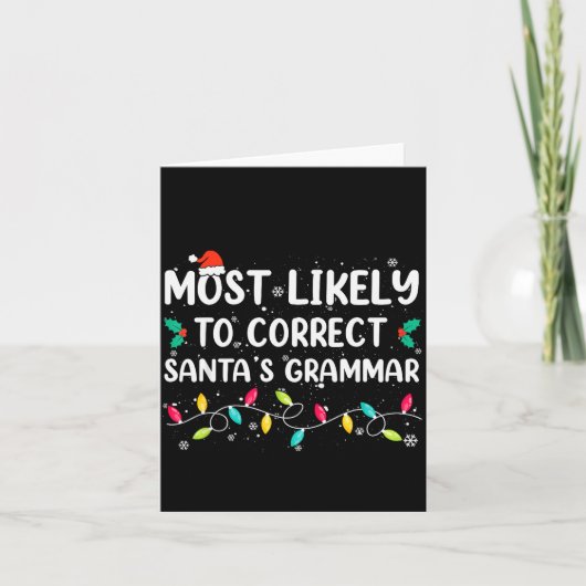 Most Likely To Correct Santa's Grammar Christmas P カード (正面)