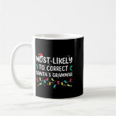 Most Likely To Correct Santa's Grammar Christmas P コーヒーマグカップ (左)