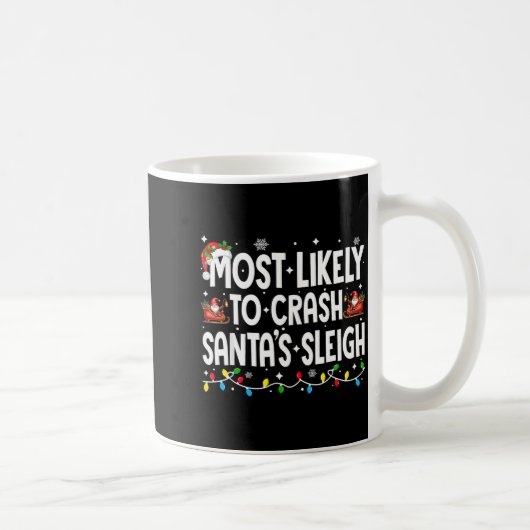 Most Likely To Crash Santas Sleigh Family Matching コーヒーマグカップ (右)