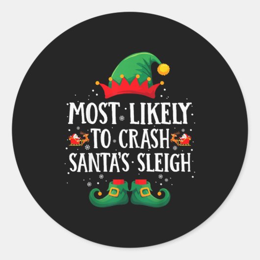 Most Likely To Crash Santa's Sleigh Matching Chris ラウンドシール (正面)