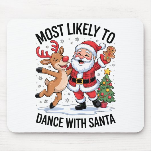 Most Likely To Dance With Santa Funny Christmas De マウスパッド (正面)