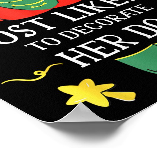 Most Likely To Decorate Her Dog Nutcracker Christm ポスター (角)