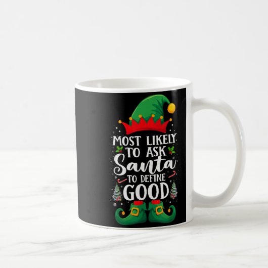 Most Likely To Define Good Matching Christmas Elf コーヒーマグカップ (右)