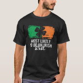 Most Likely To Do An Irish Exit St Patrick's Day C Tシャツ (正面)