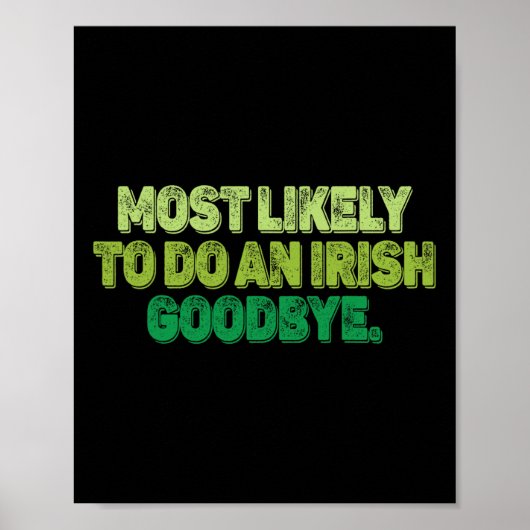 Most Likely To Do An Irish Goodbye 2 ポスター (正面)