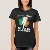 Most Likely To Do An Irish Goodbye St Patrick's Da Tシャツ (正面)