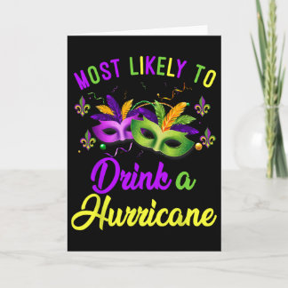 Most Likely To Drink A Hurricane Mardi Gras Family カード