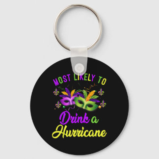 Most Likely To Drink A Hurricane Mardi Gras Family キーホルダー