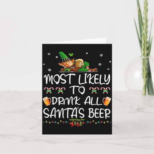 Most Likely To Drink All Santa’s Beer Christmas Dr カード (正面)