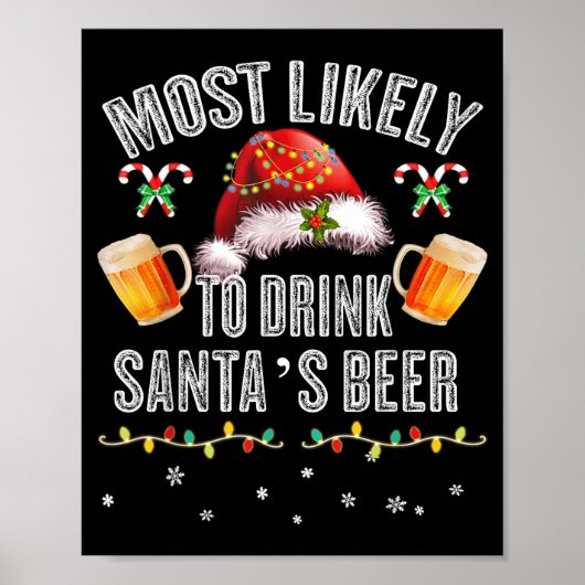 Most Likely To Drink All Santa’s Beer Christmas Dr ポスター (正面)