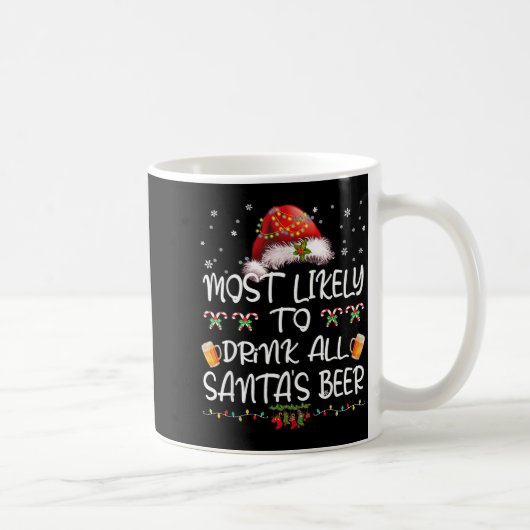 Most Likely To Drink All Santa’s Beer Drinking Chr コーヒーマグカップ (右)