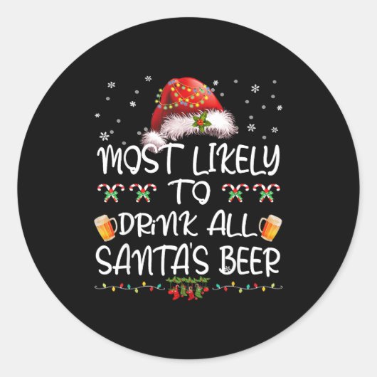 Most Likely To Drink All Santa’s Beer Drinking Chr ラウンドシール (正面)