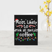 Most Likely To Drink All Santa's Coffee Christmas カード (黄色い花)