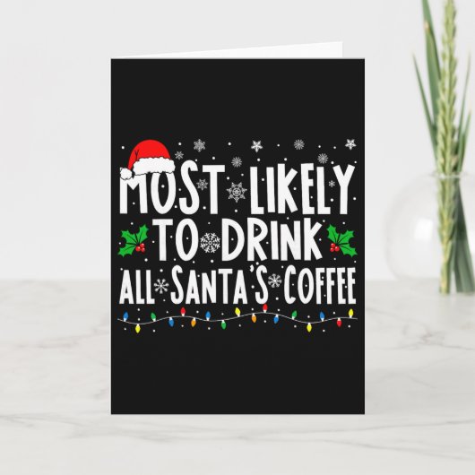 Most Likely To Drink All Santa's Coffee Matching C カード (正面)