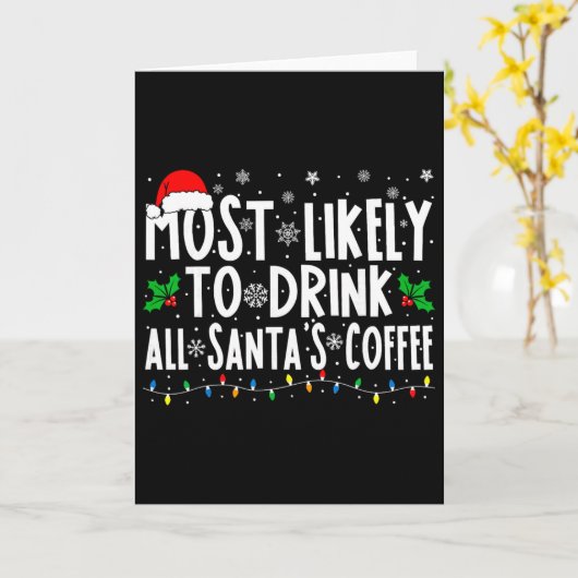 Most Likely To Drink All Santa's Coffee Matching C カード (黄色い花)