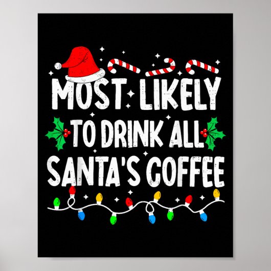 Most Likely To Drink All Santa's Coffee Matching C ポスター (正面)