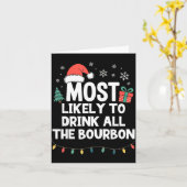 Most Likely To Drink All The Bourbon Christmas Fun カード (黄色い花)