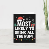 Most Likely To Drink All The Rum Christmas Funny X カード (正面)